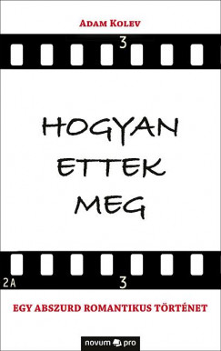 Adam Kolev - Hogyan ettek meg