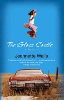Jeannette Walls - THE GLASS CASTLE