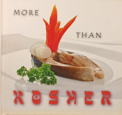 Kolozsv�ri Ildik� - Jewis Cuisine More than Kosher