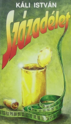 Kli Istvn - Szzadlet