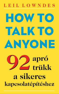 How to Talk To Anyone