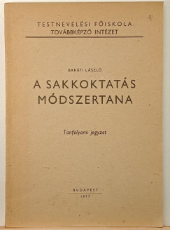 Baráti László - A sakkoktatás módszertana