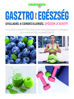 Mindmegette Magazin 2026 - Gasztr� & Eg�szs�g