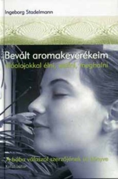 Ingeborg Stadelmann - Bevlt aromakeverkeim