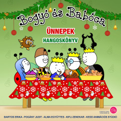 Bartos Erika - Bogy� �s Bab�ca - �nnepek