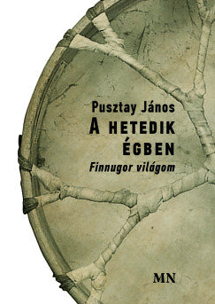 Pusztay J�nos - A hetedik �gbe