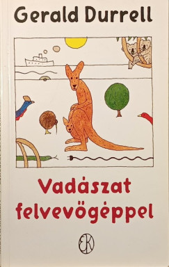 Gerald Durrell - Vadászat felvevőgéppel