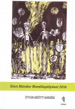 Horváth Futó Hargita (Szerk.) - Ondrejcsák Eszter (Szerk.) - Úton szőtt mesék