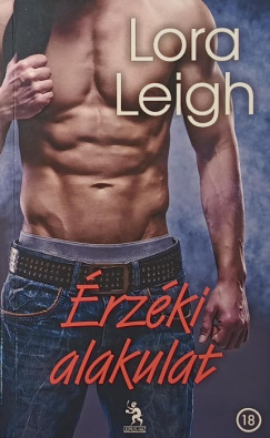 Lora Leigh - �rz�ki alakulat