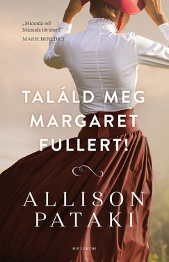 Allison Pataki - Találd meg Margaret Fullert!
