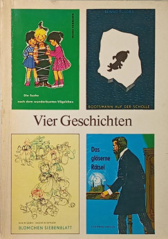 Franz Fühmann - Maxim Gorkij - Gottfried Herold - Valentin Petrovics Katajev - Benno Pludra - Vier Geschichten