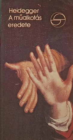 Martin Heidegger - A malkots eredete
