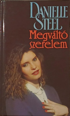 Danielle Steel - Megváltó szerelem