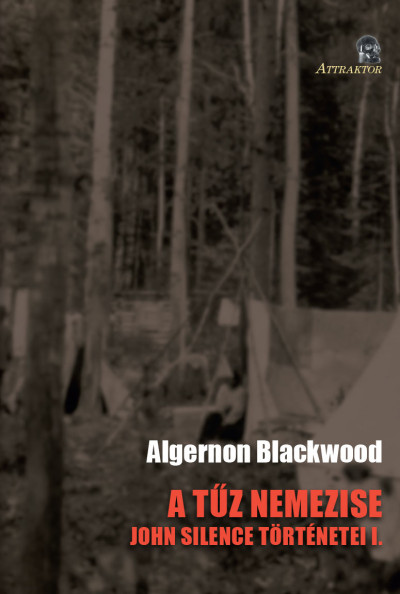 Algernon Blackwood - A tûz nemezise