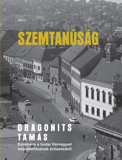 Dragonits Tams - Szemtansg
