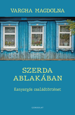 Vargha Magdolna - Szerda ablakában