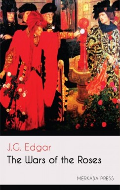 J.G. Edgar - The Wars of the Roses