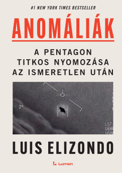 Luis Elizondo - Anomáliák