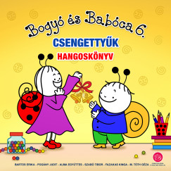 Bartos Erika - Bogy� �s Bab�ca - Csengetty�k