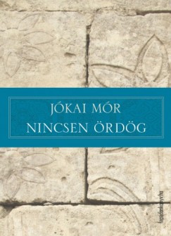 Jkai Mr - Nincsen rdg