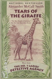 Alexander Mccall Smith - Tears of the Giraffe