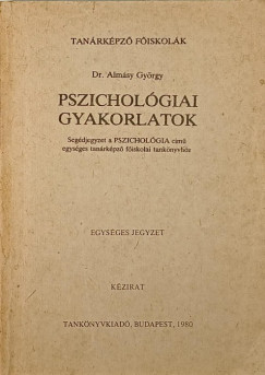 Dr. Almsy Gyrgy - Pszicholgiai gyakorlatok