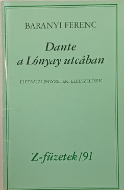 Baranyi Ferenc - Dante a Lnyay utcban