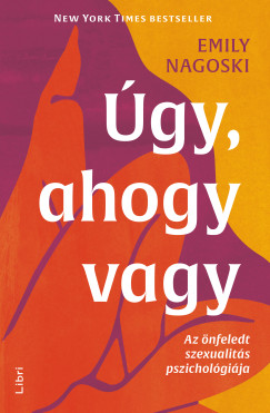 Emily Nagoski - �gy, ahogy vagy