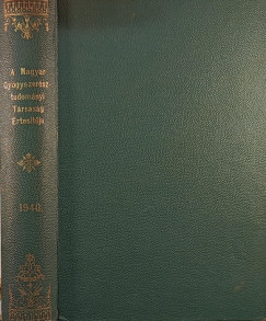 Dr. Liptk Pl - A Magyar Gygyszersztudomnyi Trsasg rtestje 1940.