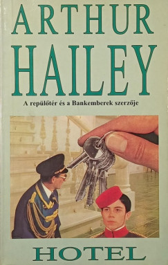 Arthur Hailey - Hotel
