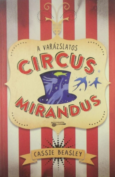 Cassie Beasley - A varázslatos Circus Mirandus