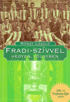 Rnay Lszl - Fradi-szvvel hegyen, vlgyben