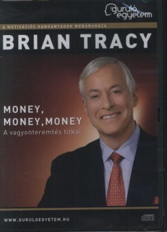 Brian Tracy - Money, Money, Money - Hangosknyv