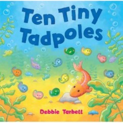 Debbie Tarbett - Ten Tiny Tadpoles