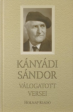Kányádi Sándor - Tarján Tamás (Vál.) - Kányádi Sándor válogatott versei
