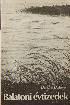 Bertha Bulcsu - Balatoni �vtizedek