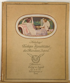 Katalog der farbigen Kunstbltter aus der Mnchner "Jugend"