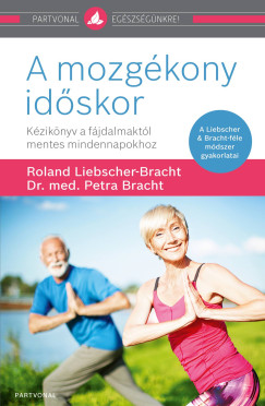 Dr. Med. Petra Bracht - Roland Liebscher-Bracht - A mozgkony idskor