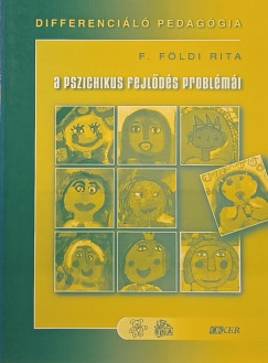 Dr. F. Fldi Rita - A pszichikus fejlds problmi