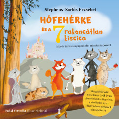 Stephens-Sarls Erzsbet - Hfehrke s a ht rakonctlan kiscica