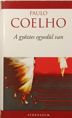 Paulo Coelho - A gyztes egyedl van