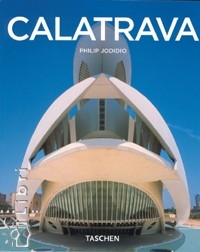 Philip Jodidio - Calatrava