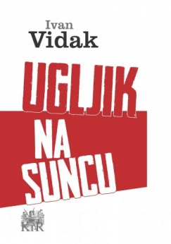 Ivan VIdak - Ugljik na suncu