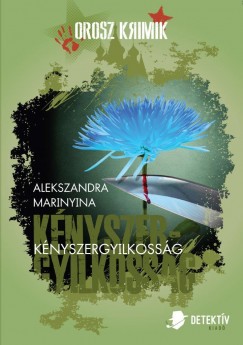 Alekszandra Marinyina - Knyszergyilkossg