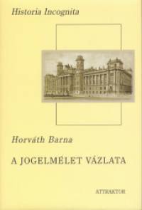 Horvth Barna - A jogelmlet vzlata