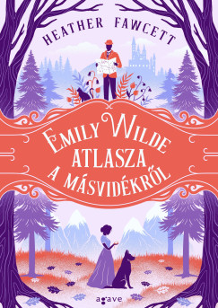 Heather Fawcett - Emily Wilde atlasza a Msvidkrl