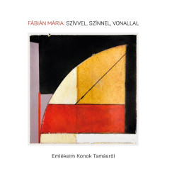Fábián Mária - Szívvel, színnel, vonallal