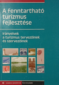 A fenntarthat� turizmus fejleszt�se