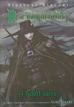 Hideyuki Kikuchi - D, a vámpírvadász 4. - A halott város