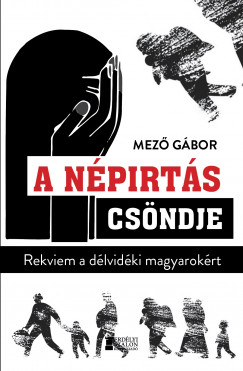 Mezõ Gábor - A népirtás csöndje